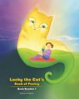 Lucky the Cat's Book of Poetry: Book Number 1 By Neena Unchanin Cover Image