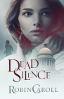 Dead Silence By Robin Caroll Cover Image