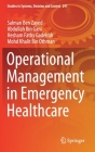 Operational Management in Emergency Healthcare (Studies in Systems #297) Cover Image