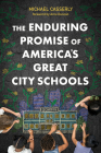 The Enduring Promise of America's Great City Schools Cover Image