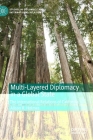 Multi-Layered Diplomacy in a Global State: The International Relations of California (Studies in Diplomacy and International Relations) By Alison R. Holmes Cover Image