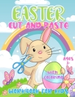 Easter Cut and Paste Workbook for Kids Ages 3+: Activity Game for Preschool Includes Coloring Scissor Skills Fun and Practice Spring Gift for Toddlers Cover Image