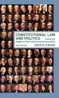 Constitutional Law and Politics: Struggles for Power and Governmental Accountability Cover Image