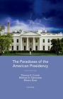 The Paradoxes of the American Presidency By Thomas E. Cronin, Michael A. Genovese, Meena Bose Cover Image