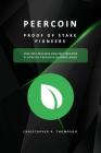 Peercoin - Proof of Stake Pioneers (a Concise Peercoin History Book) Black & White Version By Christopher P. Thompson Cover Image