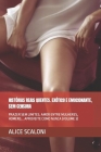 Histórias Reais Quentes. Exótico E Emocionante, Sem Censura: Prazer Sem Limites. Amor Entre Mulheres, Homens... Aproveite Como Nunca (Volume 3) By Alice Scaloni Cover Image