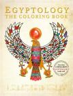 Egyptology Coloring Book (Ologies) By Emily Sands, Various (Illustrator) Cover Image
