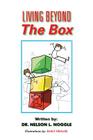 Living Beyond The Box By Ph. D. Nelson L. Noggle Cover Image