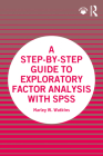 A Step-by-Step Guide to Exploratory Factor Analysis with SPSS Cover Image