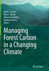 Managing Forest Carbon in a Changing Climate Cover Image