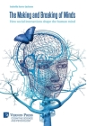 The Making and Breaking of Minds: How social interactions shape the human mind (Cognitive Science and Psychology) By Isabella Sarto-Jackson Cover Image