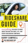 The Rideshare Guide: Everything You Need to Know about Driving for Uber, Lyft, and Other Ridesharing Companies Cover Image