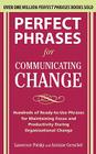 Perfect Phrases for Communicating Change By Lawrence Polsky, Antoine Gerschel Cover Image
