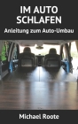 Im Auto Schlafen: Anleitung zum Auto-Umbau Cover Image