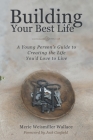 Building Your Best Life: A Young Person's Guide to Creating the Life You'd Love to Live Cover Image