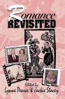 Romance Revisited By Lynne Pearce (Editor), Jackie Stacey (Editor) Cover Image