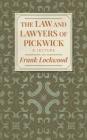 The Law and Lawyers of Pickwick: A Lecture [1910?] Cover Image