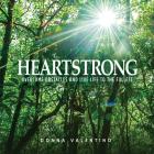 Heartstrong: Overcome Obstacles and Live Life to the Fullest Cover Image