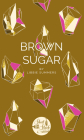 Brown Sugar (Short Stack) By Libbie Summers Cover Image