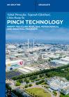 Pinch Technology: Energy Recycling in Oil, Gas, Petrochemical and Industrial Processes (de Gruyter Textbook) By Vahid Pirouzfar, Yeganeh Eftekhari, Chia-Hung Su Cover Image