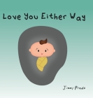Love You Either Way Cover Image