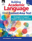 Building Academic Language through Content-Area Text: Strategies to Support English Language Learners (Professional Resources) Cover Image