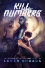 Kill by Numbers: In the Wake of the Templars, Book Two By Loren Rhoads Cover Image