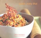 Quick and Easy Thai: 70 Everyday Recipes Cover Image