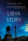 Libya Story By James Ward Cover Image
