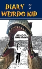 Diary of a Weirdo Kid: School Holidays Cover Image