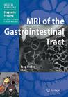 MRI of the Gastrointestinal Tract Cover Image