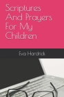 Scriptures And Prayers For My Children Cover Image