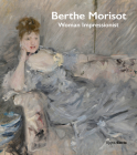 Berthe Morisot, Woman Impressionist Cover Image