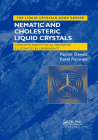Nematic and Cholesteric Liquid Crystals: Concepts and Physical Properties Illustrated by Experiments (Liquid Crystals Book) By Patrick Oswald, Pawel Pieranski Cover Image