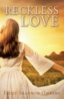 Reckless Love By Emily Shannon Omberg Cover Image