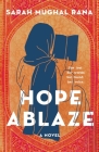 Hope Ablaze By Sarah Mughal Rana Cover Image