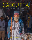 Calcutta: Street Photography Cover Image