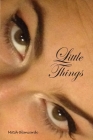 Little Things By Mitch Blancardi Cover Image