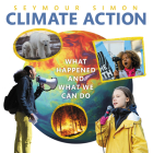 Climate Action: What Happened and What We Can Do By Seymour Simon Cover Image