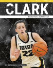 Caitlin Clark: Basketball Superstar By Anthony K. Hewson Cover Image