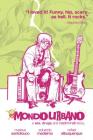 Mondo Urbano: A Sex, Drugs and Rock'n'roll Story. By Rafael Albuquerque, Mateus Santolouco, Eduardo Medeiros Cover Image