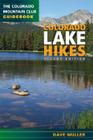 Colorado Lake Hikes (Colorado Mountain Club Guidebooks) Cover Image