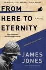 From Here to Eternity: A Novel (Modern Library 100 Best Novels) By James Jones, William Styron (Foreword by) Cover Image
