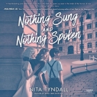 Nothing Sung and Nothing Spoken Cover Image