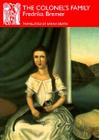 The Colonel's Family (Norvik Press Series B: English Translations of Scandinavian Literature #20) By Fredrika Bremer, Sarah Death (Translator) Cover Image