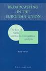 Broadcasting in the European Union: The Role of Public Interest in Competition Analysis Cover Image