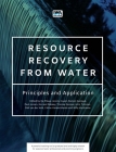 Resource Recovery from Water: Principles and Application Cover Image