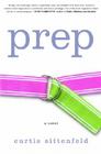 Prep By Curtis Sittenfeld Cover Image