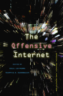 The Offensive Internet: Speech, Privacy, and Reputation Cover Image