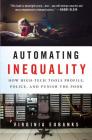 Automating Inequality: How High-Tech Tools Profile, Police, and Punish the Poor Cover Image